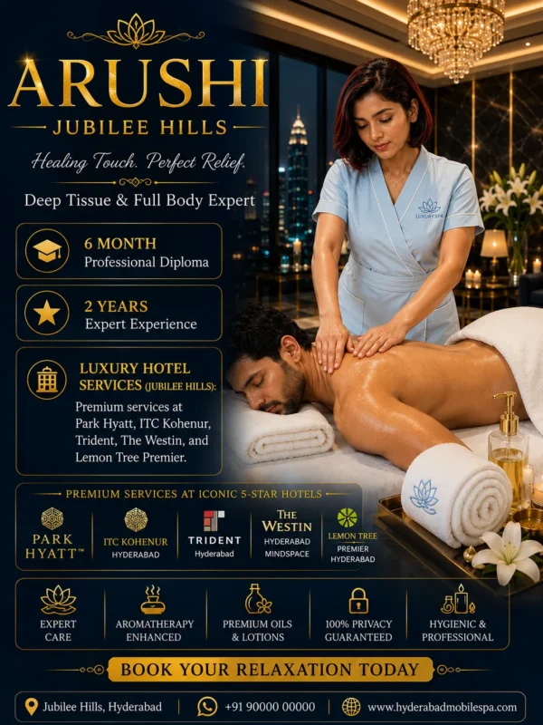 arushi Outcall Massage Premium Luxury Hotel Spa in Jubilee Hills Hyderabad