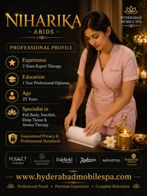 niharika full body massage therapist luxury four and five star hotels abids Hitech City banjara jubilee hills hyderabad